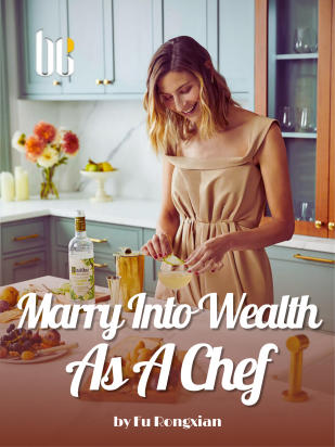 Marry Into Wealth As A Chef